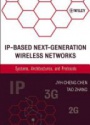 IP-Based Next-Generation Wireless Networks