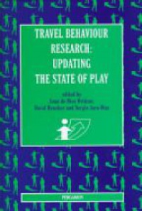 Ortuzar J. - Travel Behaviour Research: Updating the State of Play