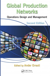 Errasti A. - Global Production Networks:  Operations Design and Management