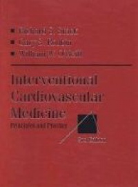 Stack R.S. - Interventional Cardiovascular Medicine Principles and Practice, 2nd ed.