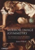 Mirror–Image Asymmetry: An Introduction to the Origin and Consequences of Chirality
