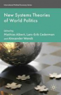 Albert M. - New Systems Theories of World Politics