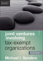 Joint Ventures Involving Tax–Exempt Organizations