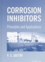 Corrosion Inhibitors: Principles and Applications