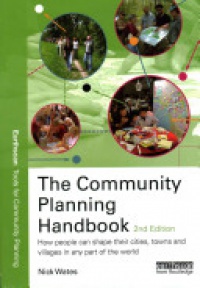 Nick Wates - The Community Planning Handbook: How people can shape their cities, towns & villages in any part of the world