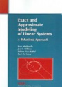 Exact and Approximate Modeling of Linear Systems