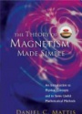 Theory Of Magnetism Made Simple, The: An Introduction To Physical Concepts And To Some Useful Mathematical Methods