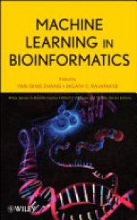 Yanqing Zhang,Jagath C. Rajapakse - Machine Learning in Bioinformatics