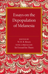 W. H. R Rivers - Essays on the Depopulation of Melanesia