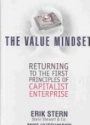 The Value Mindset: Returning to the First Principles of Capitalist Enterprise