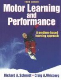 Schmidt R. - Motor Learning and Performance