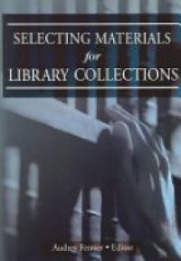 Fenner A. - Selecting Materials for Library Collections