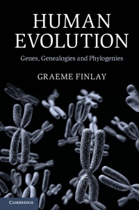 Graeme Finlay - Human Evolution: Genes, Genealogies and Phylogenies