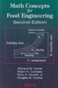 Richard W. Hartel,D.B. Hyslop,Robin K. Connelly,T.A. Howell Jr. - Math Concepts for Food Engineering