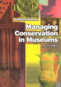 Managing Conservation in Museum, 2nd ed.