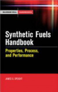 Speight J. - Synthetic Fuels Handbook