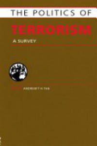 Tan A. T.H. - The Politics of Terrorism