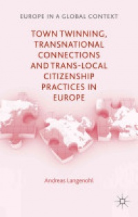 Andreas Langenohl - Town Twinning, Transnational Connections, and Trans-local Citizenship Practices in Europe
