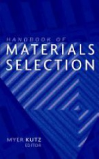 Kutz, M. - Handbook of Materials Selection
