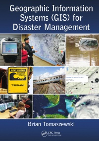 Brian Tomaszewski - Geographic Information Systems (GIS) for Disaster Management