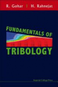 Gohar Ramsey,Rahnejat Homer - Fundamentals Of Tribology