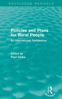 Paul Cloke - Policies and Plans for Rural People (Routledge Revivals)
