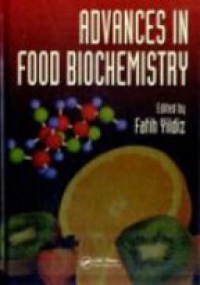 Fatih Yildiz - Advances in Food Biochemistry 