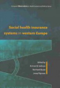 Saltman R. B. - Social Health Insurance Systems in Western Europe