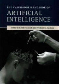 Frankish K. - The Cambridge Handbook of Artificial Intelligence