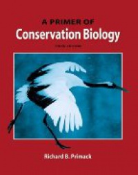 Richard B. Primack - A Primer of Conservation Biology