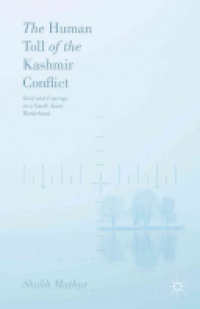 Shubh Mathur - The Human Toll of the Kashmir Conflict