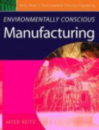 Myer Kutz - Environmentally Conscious Manufacturing