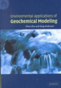 Zhu Ch. - Environmental Applications of Geochemical Modelling