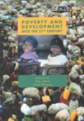 Poverty and Development into the 21 st. Century