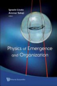 Licata Ignazio,Sakaji Ammar - Physics Of Emergence And Organization