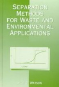 Watson J. - Separation Methods for Waste and Environmental Applications