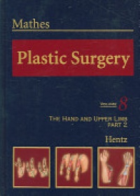 Mathes, Stephen J. - Plastic Surgery: The Hand and Upper Limb, Part 2