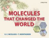 Nicolaou K. C. - Molecules That Changed the World