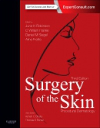 Robinson, June K. - Surgery of the Skin, 3rd ed.