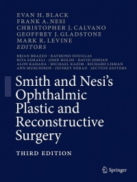 Black - Smith and Nesi’s Ophthalmic Plastic and Reconstructive Surgery