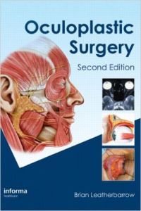 Brian Leatherbarrow - Oculoplastic Surgery, Second Edition