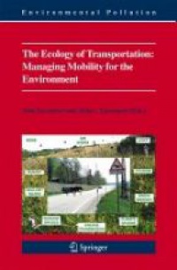 Davenport J. - The Ecology of Transportation: Managing Mobility for the Environment
