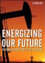 Energizing Our Future: Rational Choices for the 21st Century