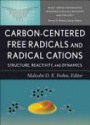 Carbon–Centered Free Radicals and Radical Cations: Structure, Reactivity, and Dynamics