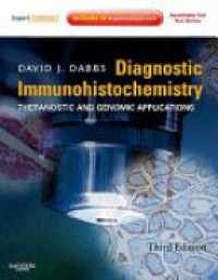 David J. Dabbs - Diagnostic Immunohistochemistry