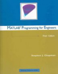 Chapman S. - Matlab Programming for Engineers