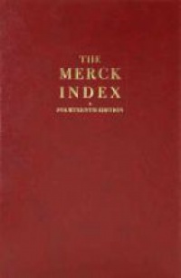  - The Merck Index: An Encyclopaedia of Chemicals, Drugs and Biologicals