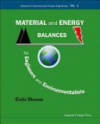 Oloman Colin William - Material And Energy Balances For Engineers And Environmentalists