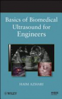 Haim Azhari - Basics of Biomedical Ultrasound for Engineers