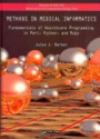Methods in Medical Informatics: Fundamentals of Healthcare Programming in Perl, Python, and Ruby